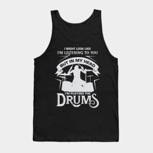 Funny Drum Drumming Drummer Percussionist Gift Tank Top